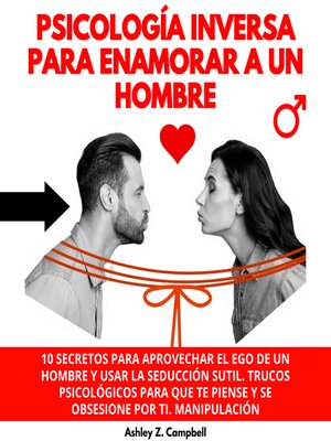 cover image of PSICOLOGÍA INVERSA PARA ENAMORAR a UN HOMBRE